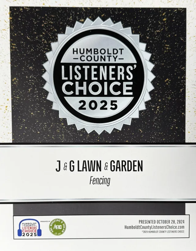 J&G Lawn & Garden Humboldt County Listeners' Choice award certificate for fencing